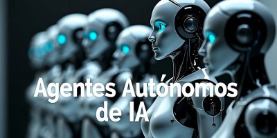 Agentes autónomos de IA